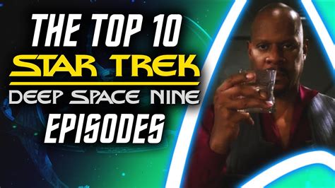 Top 10 Star Trek Deep Space Nine Episodes - YouTube