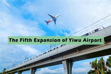 Yiwu Airport Is Experiencing Its Fifth Expansion - China Sourcing Agent