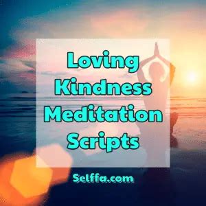 Loving Kindness Meditation Scripts - SELFFA