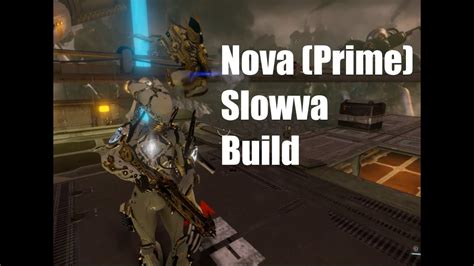 Warframe: Nova Prime Build (Slowva) - YouTube