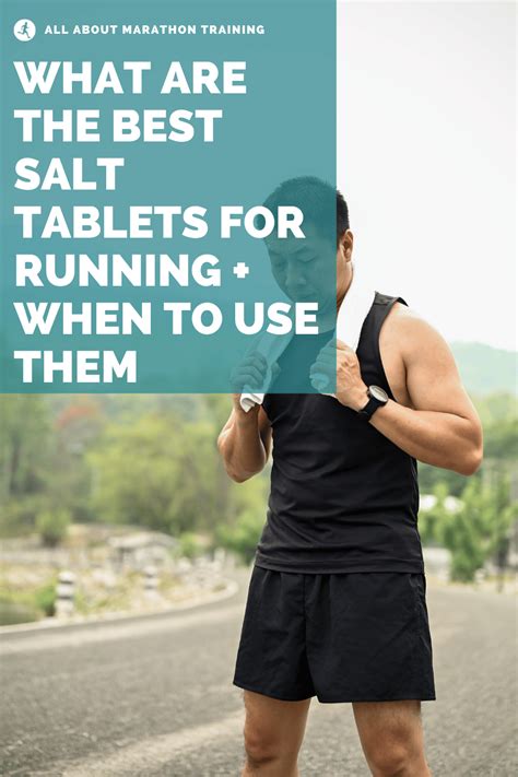 Best Salt Tablets for Runners: When to Use Them in Running