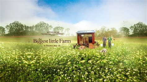 "The Biggest Little Farm" Documentary Screening - Dyck Arboretum