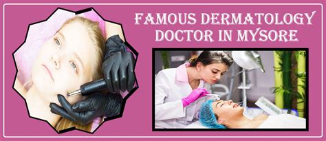 Best Dermatologist in Mysore | Famous Dermatology Doctor | by Bestdermatologist | Medium