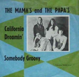 The Mamas & The Papas - California Dreamin' | Discogs