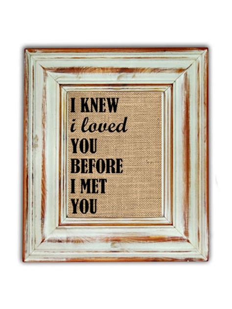 I Knew I Loved You Before I Met You / Nursery Print / Nursery