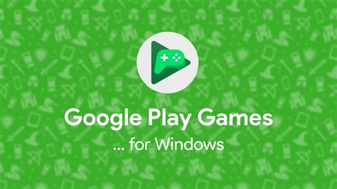 Google’s ambitious gaming future revealed – ‘Play Games’ app on Windows ...