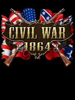 Civil War: 1864 (2017)