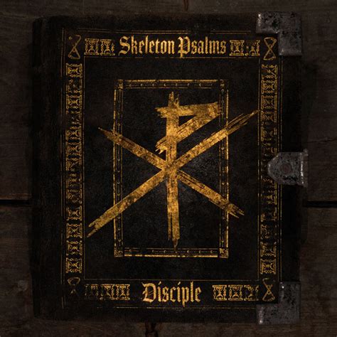 JFH News: Disciple Releases New Album, "Skeleton Psalms," A Story of Death Resurrected