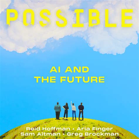 Sam Altman and Greg Brockman on AI and the Future – Possible – Podcast ...