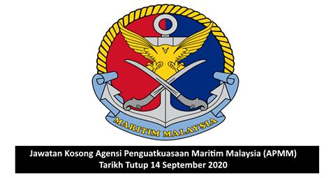 Jawatan Kosong Agensi Penguatkuasaan Maritim Malaysia (APMM). Tarikh ...