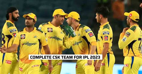 CSK Team 2023 Player List: Complete Chennai Super Kings (CSK) Squad and Players List for IPL 2023