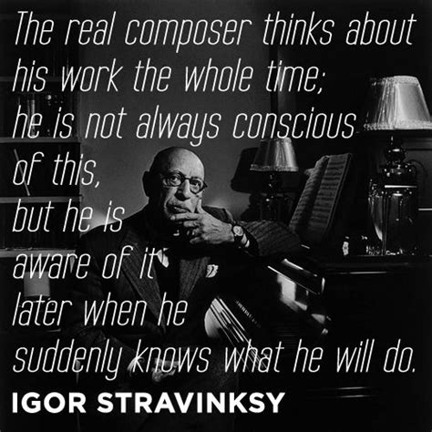 Igor Stravinsky Quotes. QuotesGram