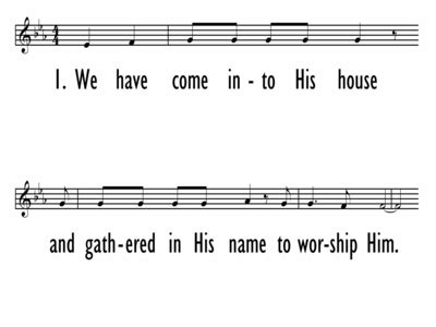 WE HAVE COME INTO HIS HOUSE - Lead Line | Digital Songs & Hymns