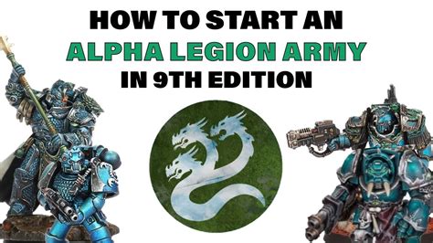 HOW TO START AN ALPHA LEGION ARMY IN 9TH EDITION | plus money saving tips for warhammer in the ...