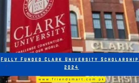 Fully Funded Clark University Scholarships 2024