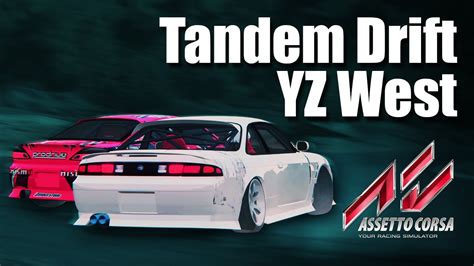 Assetto Corsa Online Tandem Drift - YZ West Highlights - YouTube