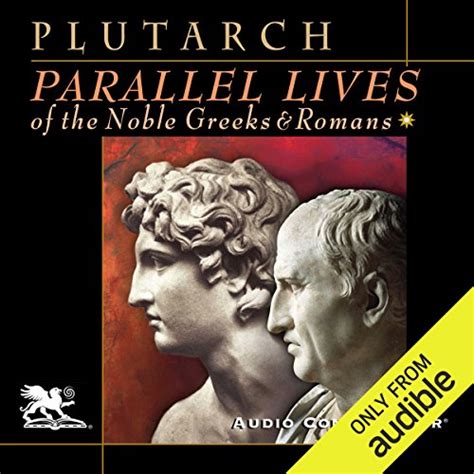 Parallel Lives of the Noble Greeks and Romans by Plutarch - Audiobook - Audible.com.au