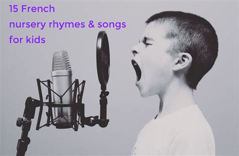 15 classic French nursery rhymes and songs to introduce your kids to french - Curious and Geeks