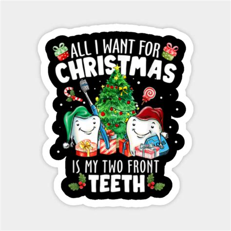 All I Want For Christmas Is My Two Front Teeth Santa Xmas - All I Want ...