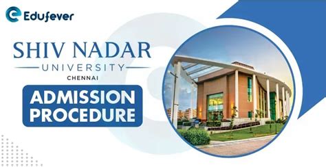 Shiv Nadar University Chennai Admission 2022-23: How to Apply