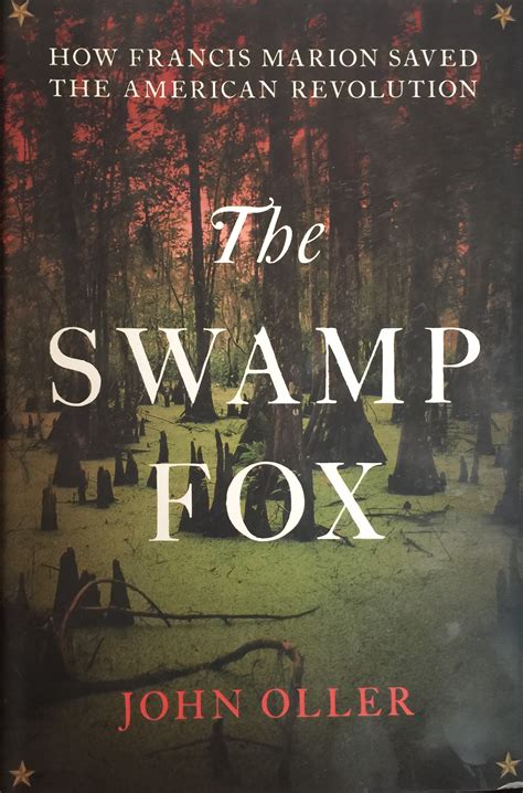 Book Review: The Swamp Fox - Jeffrey W. Kelley