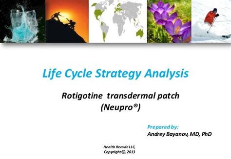 Rotigotine Transdermal Patch (Neupro) Lifecycle Strategy Analysis