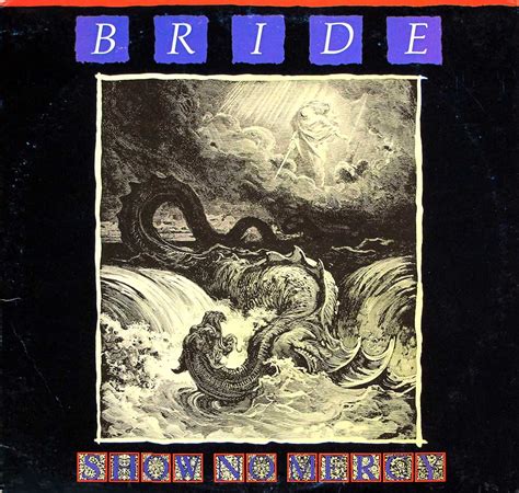 BRIDE Show No Mercy Album Cover Gallery & 12" Vinyl LP Discography Information #vinylrecords