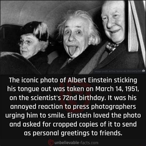 The iconic photo of Albert Einstein sticking his tongue out was taken on March 14, 1951, on the ...