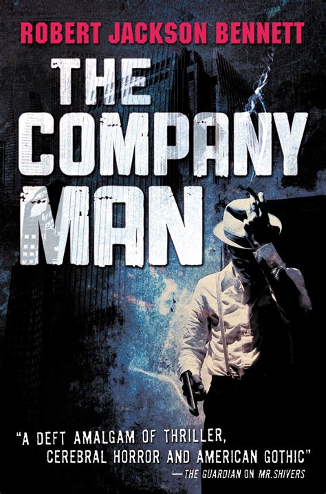 The Company Man by Robert Jackson Bennett | Hachette Book Group