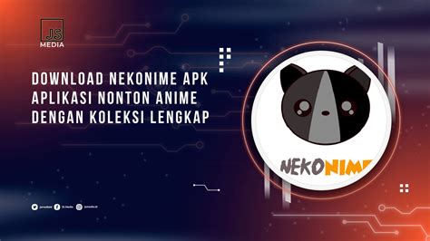 Download Nekonime APK, Aplikasi Nonton Anime dengan Koleksi Lengkap