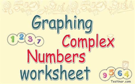 Graphing Complex Numbers Worksheets