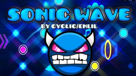 "Sonic Wave" | by Cyclic | Geometry Dash (Showcase) - YouTube