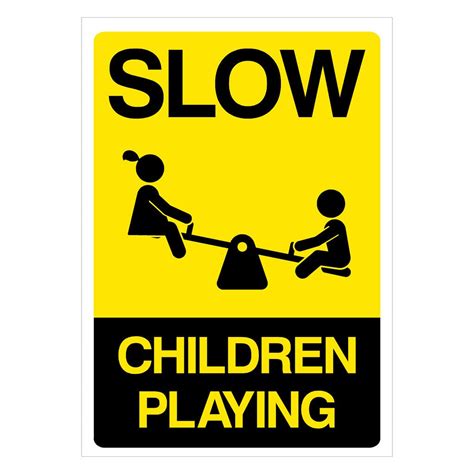 Slow Children Playing Sign