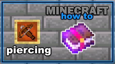 How to Get and Use Piercing Enchantment in Minecraft! | Easy Minecraft Tutorial - YouTube