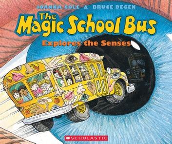 The Magic School Bus Explores the Senses eBook by Joanna Cole - EPUB | Rakuten Kobo United States