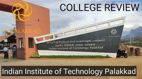 IIT PALAKKAD | COLLEGE REVIEW | CAMPUS TOUR | HOSTELS | PLACEMENTS | CUT OFF | FEES | IIT KERALA ...