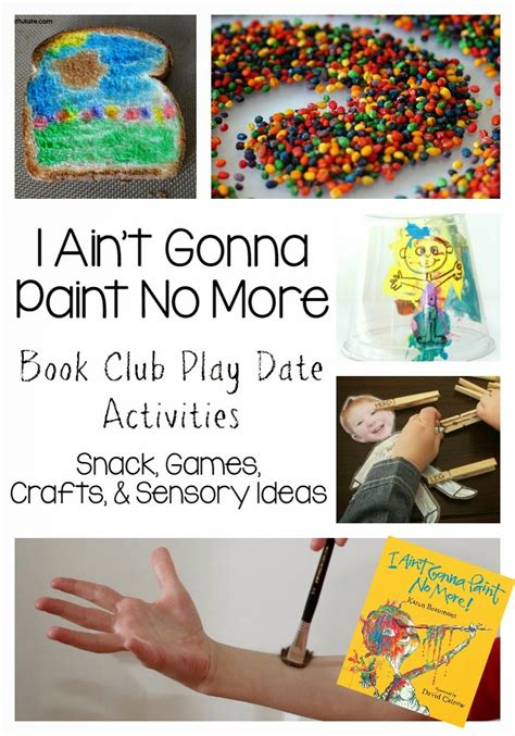 Book Club Play Dates I Ain't Gonna Paint No More | Still Playing School