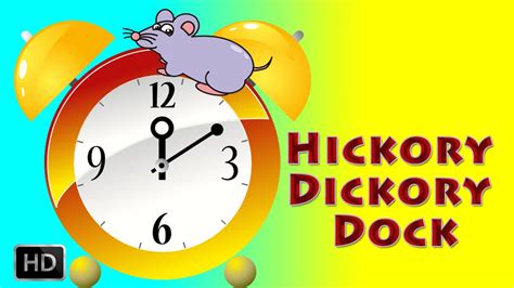 Hickory Dickory Dock, The Mouse Ran Up The Clock - Nursery Rhymes for Kids - YouTube