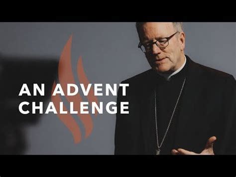 Bishop Barron’s Sermon for the first Sunday of Advent entitled An ...