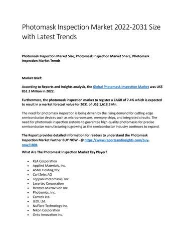 Photomask Inspection Market 2022-2031 Size with Latest Trends by kim yoona - Issuu