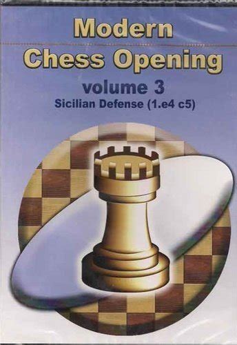 Modern Chess Opening 3: : Sicilian Defense (1.e4 c5) (CD) – Chess River