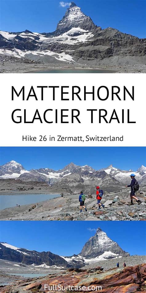 three pictures of people hiking in the mountains with text overlay that reads matterhorn glacier ...