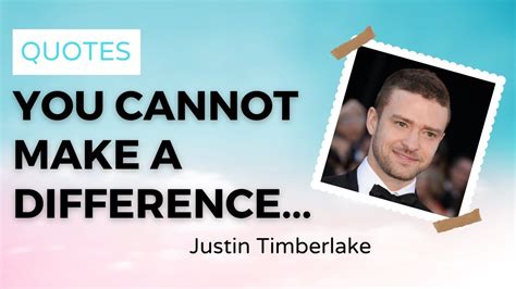 15 Best Justin Timberlake Inspirational Quotes - PillowQuotes 🚀 - YouTube