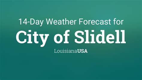 City of Slidell, Louisiana, USA 14 day weather forecast