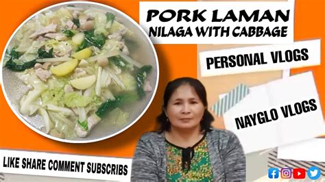 Lutong Bahay || Pork laman Nilaga with cabbage || Ang menu natin for today || NayGlo Vlogs - YouTube