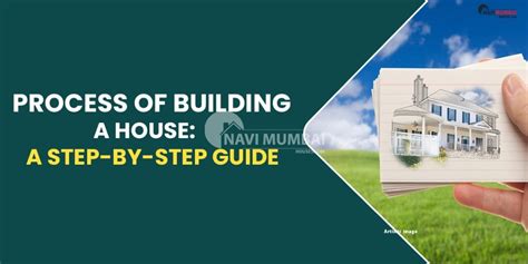 Process of Building a House: A Step-by-Step Guide