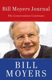 Bill Moyers Journal: The Conversation Continues in Paperback | BillMoyers.com