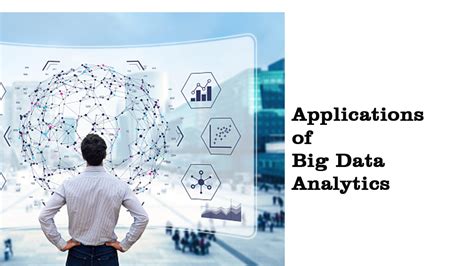 Applications of Big Data Analytics