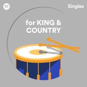 for KING & COUNTRY Lyrics, Songs, and Albums | Genius