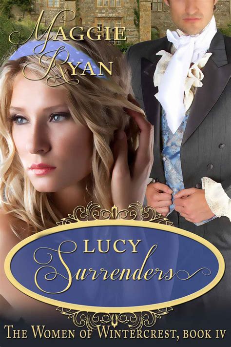 Read Lucy Surrenders by Maggie Ryan online free full book. China Edition